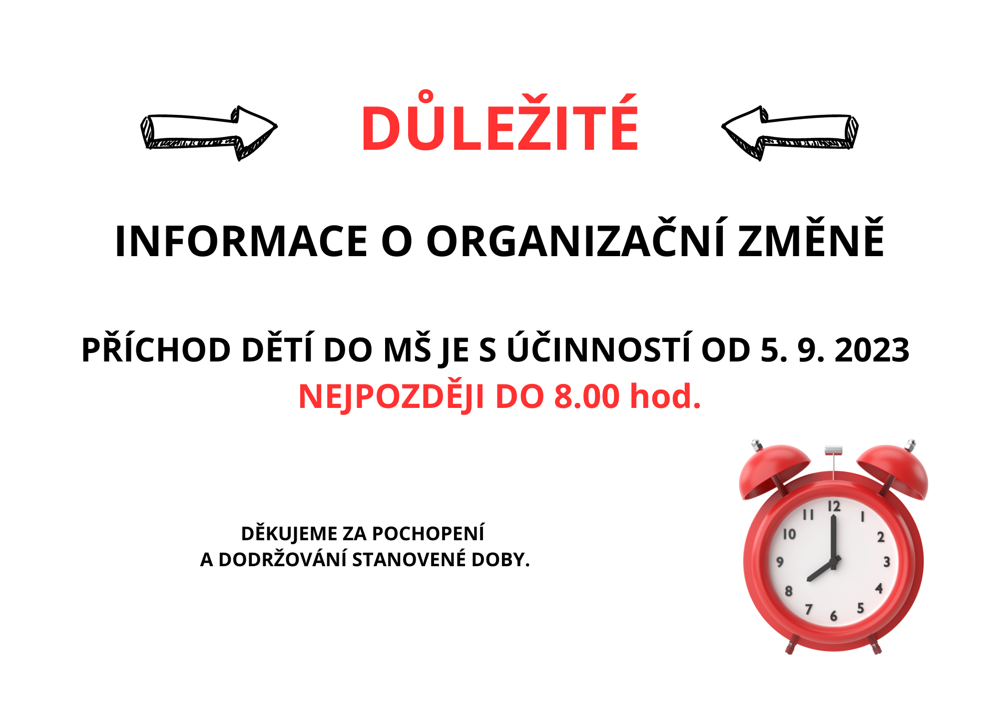 DŮLEŽITÁ INFORMACE O ORGANIZAČNÍ ZMĚNĚ